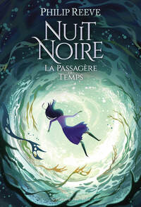Nuit Noire - La Passagère du temps