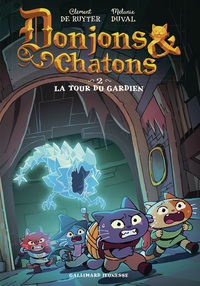 DONJONS ET CHATONS - VOL02 - LA TOUR DU GARDIEN-LA TOUR DU GARDIEN