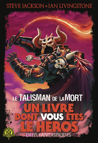 Le Talisman de la Mort - Défis Fantastiques 9