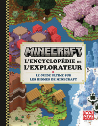 Minecraft, l'encyclopédie de l'explorateur