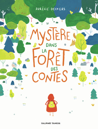 Mystère dans la forêt des contes
