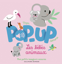 Mon pop-up sonore - Les bébés animaux