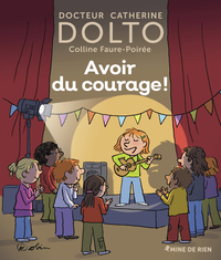 Avoir du courage !