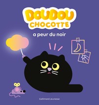 DOUDOU CHOCOTTE A PEUR DU NOIR