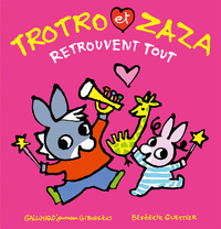 Trotro et Zaza retrouvent tout