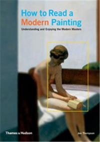 How To Read A Modern Painting /anglais