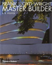 Frank Lloyd Wright-Master Builder /anglais