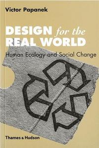 Victor Papanek Design For the Real World /anglais