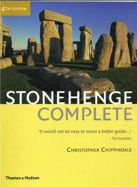 STONEHENGE COMPLETE (4RTH ED) /ANGLAIS