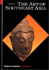The Art of Southeast Asia (World of Art) /anglais