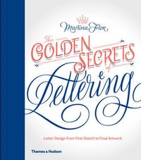 The Golden Secrets of Lettering /anglais