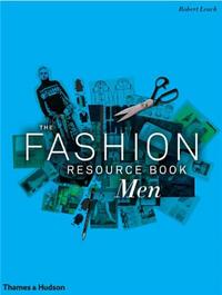 THE FASHION RESOURCE BOOK: MEN /ANGLAIS