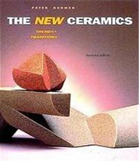 THE NEW CERAMICS: TRENDS & TRADITIONS (PAPERBACK)