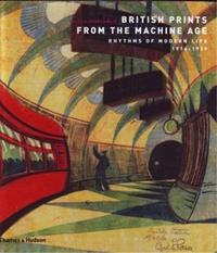 BRITISH PRINTS FROM THE MACHINE AGE (PAPERBACK) /ANGLAIS