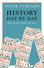 HISTORY DAY BY DAY: 366 VOICES FROM THE PAST /ANGLAIS