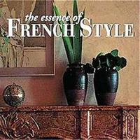 The Essence of French Style /anglais