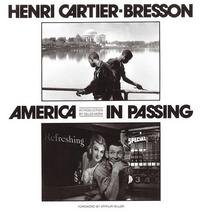 Cartier-Bresson America In Passing /anglais
