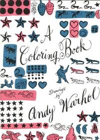 A COLORING BOOK DRAWINGS BY ANDY WARHOL /ANGLAIS