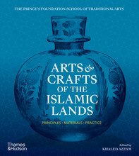 ARTS AND CRAFTS OF THE ISLAMIC LANDS (PAPERBACK) /ANGLAIS