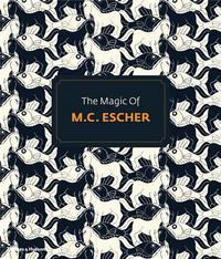 THE MAGIC OF M.C.ESCHER (PAPERBACK) /ANGLAIS