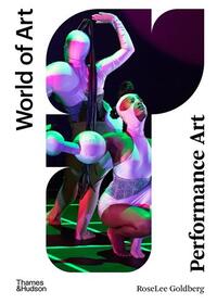 Performance Art ( World of Art 4rth ed) /anglais