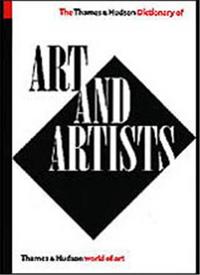 Dictionary of Art and Artists (World of Art) /anglais