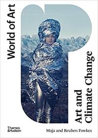 Art and Climate Change (World of Art) /anglais