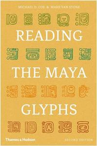 READING THE MAYA GLYPHS (PAPERBACK) /ANGLAIS