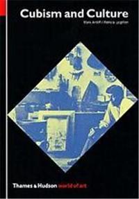 Cubism and Culture (World of Art) /anglais
