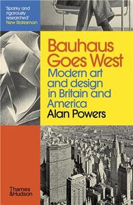 Bauhaus Goes West (Paperback) /anglais