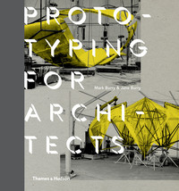 Prototyping for Architects (Paperback) /anglais