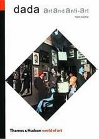 Dada Art and Anti Art (World of Art) /anglais