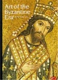 Art of the Byzantine Era (World of Art) /anglais