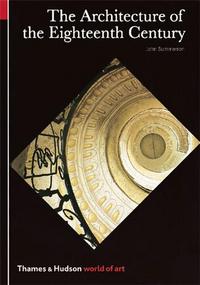The Architecture of the Eighteenth Century (World of Art) /anglais