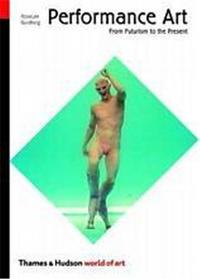 Performance Art (2nd ed. - World of Art ) /anglais