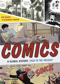 COMICS A GLOBAL HISTORY, 1968 TO THE PRESENT /ANGLAIS