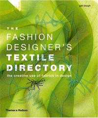 The Fashion Designer's Textile Directory /anglais