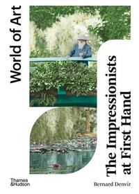 The Impressionists at First Hand 2nd ed. (World of Art) /anglais