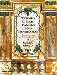 Trompe L'Oeil Panels and Panoramas /anglais