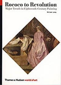 Rococo to Revolution (World of Art) 18th Century Painting /anglais
