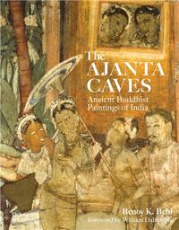 The Ajanta Caves (revised edition) /anglais