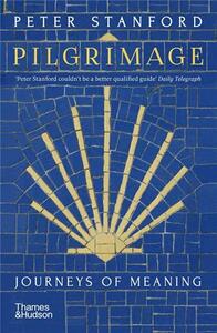 PILGRIMAGE JOURNEYS OF MEANING (PAPERBACK) /ANGLAIS