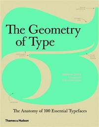 The Geometry of Type (Hardback) /anglais