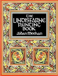 THE LINDISFARNE PAINTING BOOK /ANGLAIS