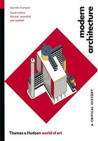 Modern Architecture 4rth ed (World of Art) /anglais