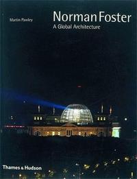 Norman Foster A Global Architecture /anglais