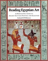 Reading Egyptian Art (Paperback) /anglais