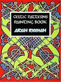 Celtic Patterns Painting Book /anglais