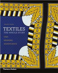 Textiles The Whole Story (Paperback) /anglais
