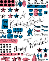 A COLORING BOOK: DRAWINGS BY ANDY WARHOL (2ND ED) /ANGLAIS